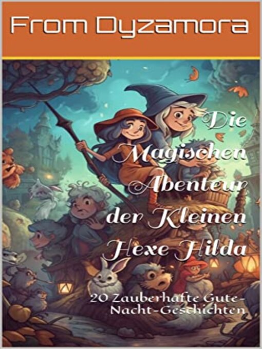 Title details for Die Magischen Abenteur der Kleinen Hexe Hilda by Roland Brandt - Available